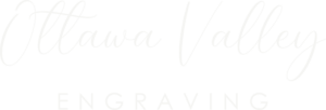 Ottawa Valley Engraving